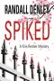 [Kris Redner Mystery 02] • Spiked